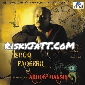 Bol Mitti Deya Baweya Aroon Bakshi mp3 song ringtone, Ishqq Faqeeri Aroon Bakshi Ringtone Download - RiskyJatt.Com