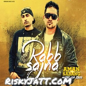 Bapu Aman Sarang mp3 song ringtone, Rabb Sajna Aman Sarang Ringtone Download - RiskyJatt.Com