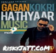 Hathyaar Gagan Kokri mp3 song ringtone, Hathyaar Gagan Kokri Ringtone Download - RiskyJatt.Com