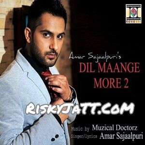 Dil Maange More 2 (feat. Muzical Doctorz) Amar Sajaalpuri mp3 song ringtone, Dil Maange More 2 Amar Sajaalpuri Ringtone Download - RiskyJatt.Com