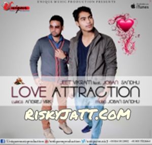 Love Attraction Jeet Vikram, Joban Sandhu mp3 song ringtone, Love Attraction Jeet Vikram, Joban Sandhu Ringtone Download - RiskyJatt.Com