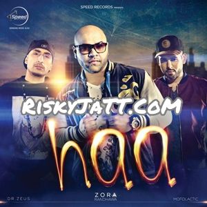 Haa Zora Randhawa, Mofolactic, Dr Zeus mp3 song ringtone, Haa Zora Randhawa, Mofolactic, Dr Zeus Ringtone Download - RiskyJatt.Com