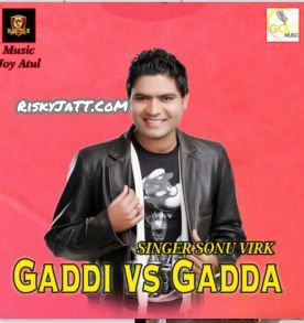 Gaddi vs Gadda Sonu Virk mp3 song ringtone, Gaddi Vs Gadda Sonu Virk Ringtone Download - RiskyJatt.Com