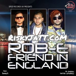 Friend in England Rob-E mp3 song ringtone, Friend in England Rob-E Ringtone Download - RiskyJatt.Com