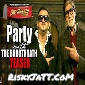 Party With The Bhoothnath Yo Yo Honey Singh mp3 song ringtone, Party With The Bhoothnath Yo Yo Honey Singh Ringtone Download - RiskyJatt.Com