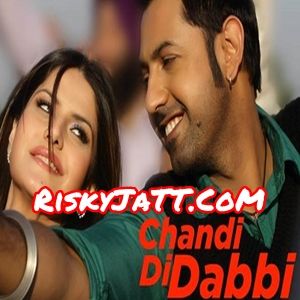 Chandi Di Dabbi Gippy Grewal mp3 song ringtone, Chandi Di Dabbi Gippy Grewal Ringtone Download - RiskyJatt.Com