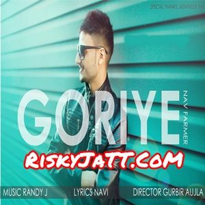 Goriye Nav Farmer, Randy J mp3 song ringtone, Goriye Nav Farmer, Randy J Ringtone Download - RiskyJatt.Com