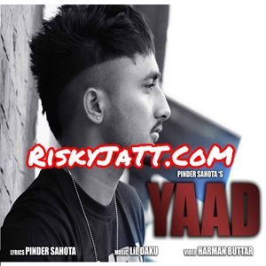 Yaad Pinder Sahota mp3 song ringtone, Yaad Pinder Sahota Ringtone Download - RiskyJatt.Com