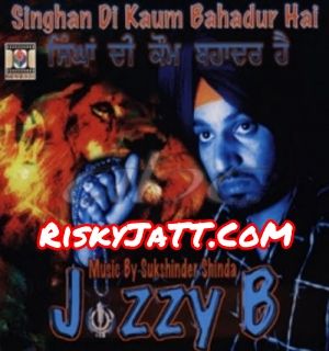 Bhai Maha Singh Kali Jazzy B mp3 song ringtone, Singhan Di Kaum Bahadur Hai Jazzy B Ringtone Download - RiskyJatt.Com