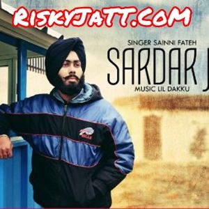 Sardar Ji Saini Fateh, Lil Daku mp3 song ringtone, Sardar Ji Saini Fateh, Lil Daku Ringtone Download - RiskyJatt.Com