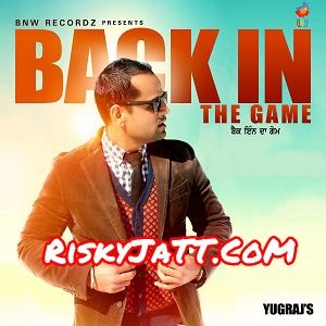 Desi Pure Yugraj, Tigerstyle mp3 song ringtone, Back In the Game Yugraj, Tigerstyle Ringtone Download - RiskyJatt.Com