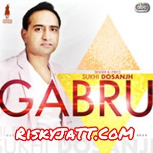 Chand Takiya Lai Sukhi Dosanjh, Tigerstyle mp3 song ringtone, Gabru Sukhi Dosanjh, Tigerstyle Ringtone Download - RiskyJatt.Com