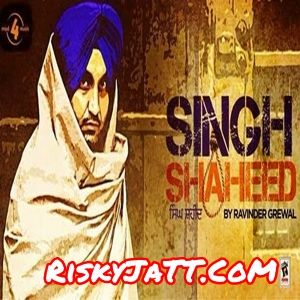 Ajit Singh Ravinder Grewal mp3 song ringtone, Singh Shaheed Ravinder Grewal Ringtone Download - RiskyJatt.Com