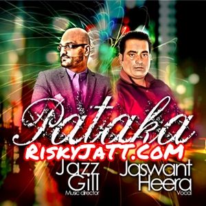 Pataka Jazz Gill mp3 song ringtone, Pataka Jazz Gill Ringtone Download - RiskyJatt.Com