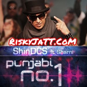 Punjabi No 1 Shin DCS mp3 song ringtone, Punjabi No. 1 Shin DCS Ringtone Download - RiskyJatt.Com