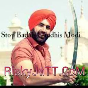 Stop Badals Gandhis Modi K S Makhan, Aman Hayer mp3 song ringtone, Stop Badals Gandhis Modi K S Makhan, Aman Hayer Ringtone Download - RiskyJatt.Com