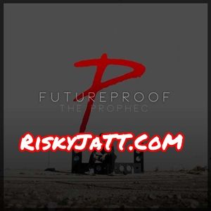 Addiction The Prophe C mp3 song ringtone, Futureproof The Prophe C Ringtone Download - RiskyJatt.Com