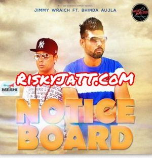 Notice Board Jimmy Wraich, Bhinda Aujla mp3 song ringtone, Notice Board Jimmy Wraich, Bhinda Aujla Ringtone Download - RiskyJatt.Com