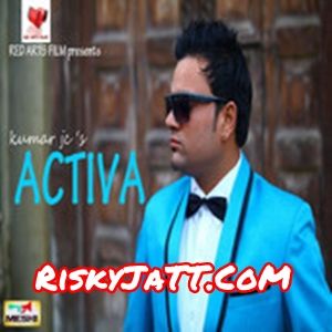 Activa Kumar Jc mp3 song ringtone, Activa Kumar Jc Ringtone Download - RiskyJatt.Com