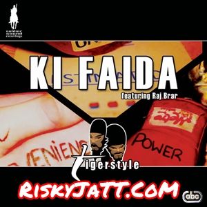 Ki Faida Tigerstyle, Raj Brar mp3 song ringtone, Ki Faida Tigerstyle, Raj Brar Ringtone Download - RiskyJatt.Com