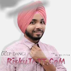 Munde Pat Di Deep Dangi mp3 song ringtone, Munde Pat Di Deep Dangi Ringtone Download - RiskyJatt.Com