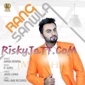 Rang Sanwla Aarsh Benipal mp3 song ringtone, Rang Sanwla Aarsh Benipal Ringtone Download - RiskyJatt.Com