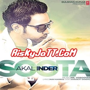 Soota Ft V Grooves Akal Inder mp3 song ringtone, Soota Akal Inder Ringtone Download - RiskyJatt.Com