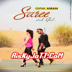 Saree Wali Girl Girik Aman mp3 song ringtone, Saree Wali Girl Girik Aman Ringtone Download - RiskyJatt.Com