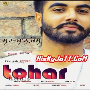 Tohar Pinder Randhawa mp3 song ringtone, Tohar Pinder Randhawa Ringtone Download - RiskyJatt.Com