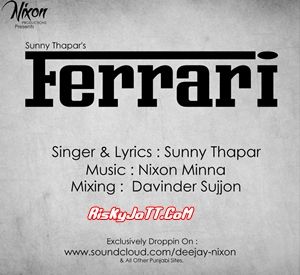 Ferrari Ft. Nixon Minna Sunny Thapar mp3 song ringtone, Ferrari Sunny Thapar Ringtone Download - RiskyJatt.Com