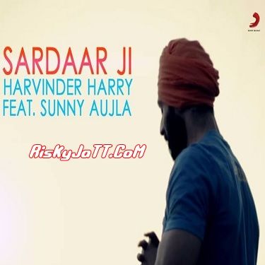 Sardaar ji Harvinder Harry mp3 song ringtone, Sardaar ji Harvinder Harry Ringtone Download - RiskyJatt.Com