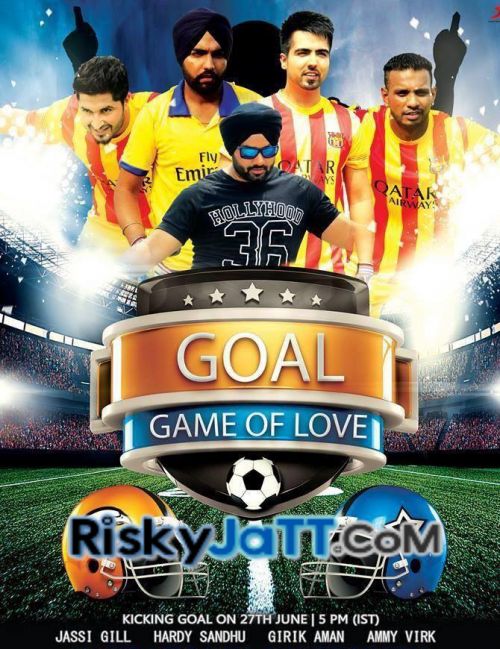 Goal Jassi Gill, Hardy Sandhu, Girik Aman, Ammy Virk mp3 song ringtone, Goal Jassi Gill, Hardy Sandhu, Girik Aman, Ammy Virk Ringtone Download - RiskyJatt.Com