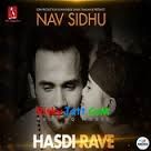 Hasdi Rave Nav Sidhu mp3 song ringtone, Hasdi Rave Nav Sidhu Ringtone Download - RiskyJatt.Com