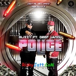 Police (Feat. Deep Jandu) Blizzy mp3 song ringtone, Police (Feat. Deep Jandu) Blizzy Ringtone Download - RiskyJatt.Com