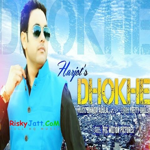 Dhokhe Harjot mp3 song ringtone, Dhokhe Harjot Ringtone Download - RiskyJatt.Com