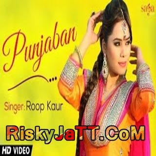 Punjaban Roop Kaur mp3 song ringtone, Punjaban Roop Kaur Ringtone Download - RiskyJatt.Com