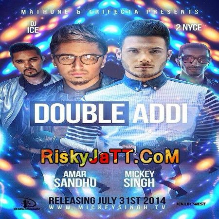 Double Addi Mickey Singh, Amar Sandhu mp3 song ringtone, Double Addi Mickey Singh, Amar Sandhu Ringtone Download - RiskyJatt.Com