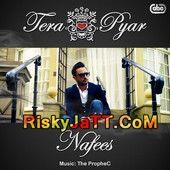 Tera Pyar Nafees, The Prophe C mp3 song ringtone, Tera Pyar Nafees, The Prophe C Ringtone Download - RiskyJatt.Com