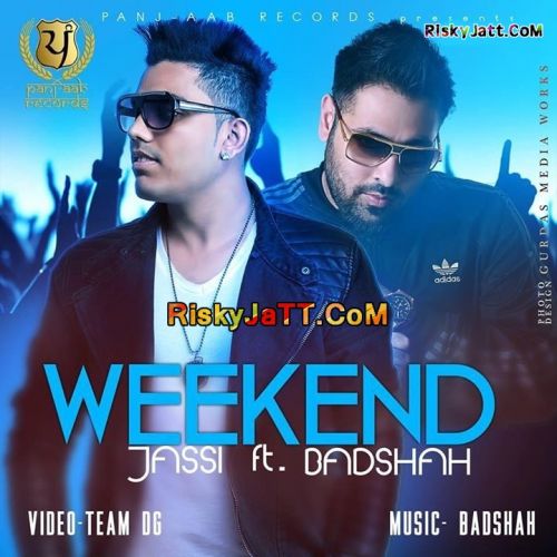 Weekend Ft BADSHAH Jassi mp3 song ringtone, Weekend Jassi Ringtone Download - RiskyJatt.Com