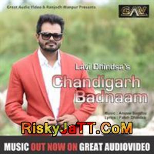 Chandigarh Badnaam Lavi Dhindsa mp3 song ringtone, Chandigarh Badnaam Lavi Dhindsa Ringtone Download - RiskyJatt.Com