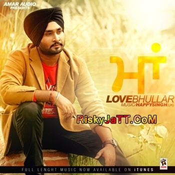 Maa Love Bhullar mp3 song ringtone, Maa Love Bhullar Ringtone Download - RiskyJatt.Com