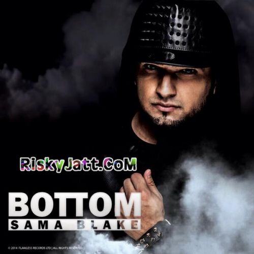 Bottom Sama Blake mp3 song ringtone, Bottom Sama Blake Ringtone Download - RiskyJatt.Com