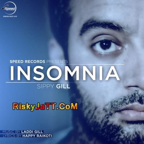 Insomnia Sippy Gill mp3 song ringtone, Insomnia Sippy Gill Ringtone Download - RiskyJatt.Com