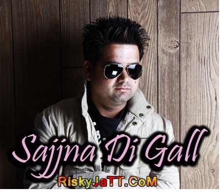 Sajjna Di Gall Mandeep Mithi mp3 song ringtone, Sajjna Di Gall Mandeep Mithi Ringtone Download - RiskyJatt.Com