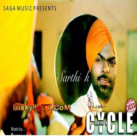 Cycle Sarthi K mp3 song ringtone, Cycle (iTune Rip) Sarthi K Ringtone Download - RiskyJatt.Com