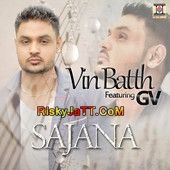 Sajana (ft Gv) Vin Batth mp3 song ringtone, Sajana Vin Batth Ringtone Download - RiskyJatt.Com