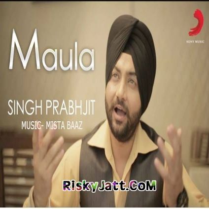 Maula Singh Prabhjit mp3 song ringtone, Maula Singh Prabhjit Ringtone Download - RiskyJatt.Com