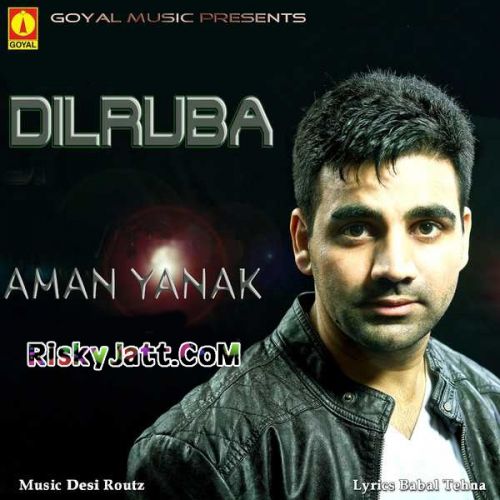 Dilruba Aman Yanak mp3 song ringtone, Dilruba Aman Yanak Ringtone Download - RiskyJatt.Com