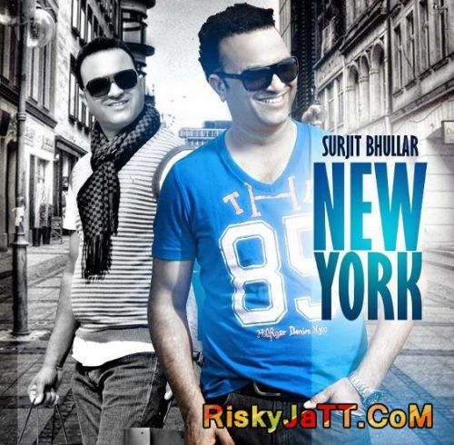 Bullet Surjit Bhullar mp3 song ringtone, New York Surjit Bhullar Ringtone Download - RiskyJatt.Com