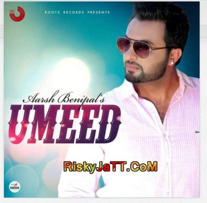 Umeed Aarsh Benipal mp3 song ringtone, Umeed Aarsh Benipal Ringtone Download - RiskyJatt.Com